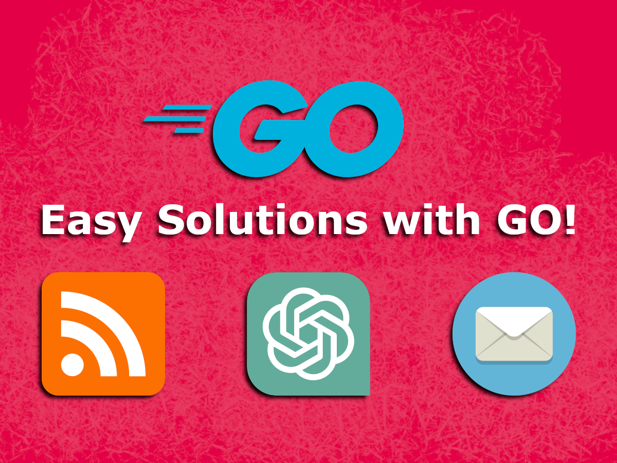 Building an RSS Feed Aggregator with Go and ChatGPT [Part 1/3]